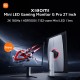 Xiaomi G PRO 27I- 27" - 180Hz- 1ms - Mini LED