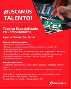 Red recruitment poster for Extreme Tech seeking a Computer Technician in San Carlos; lists requirements and CV submission details, with a photo of hands repairing computer hardware.